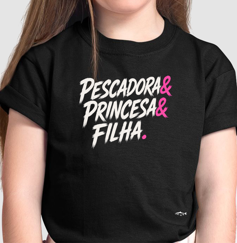 PESCADORA & PRINCESA & FILHA KIDS