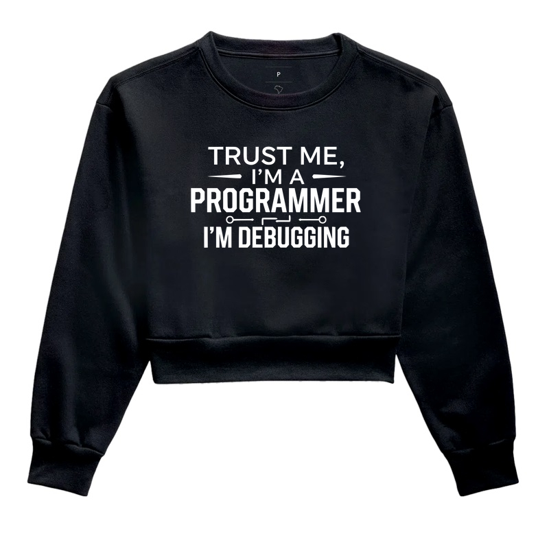 Trust Me, I’m a Programmer