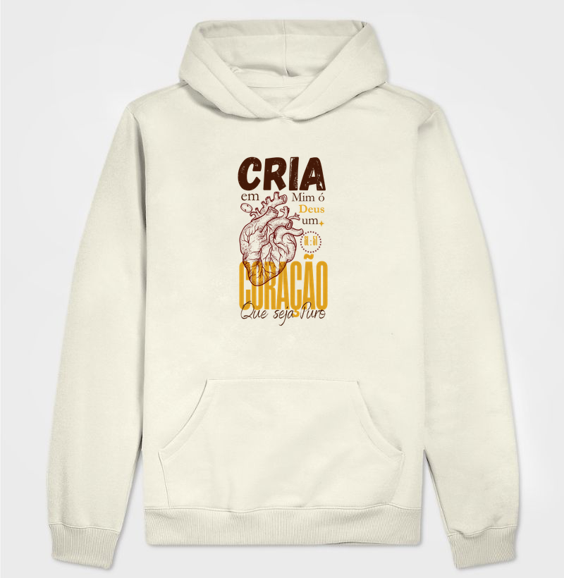Cria em mim, ó Deus, um coração que seja puro.