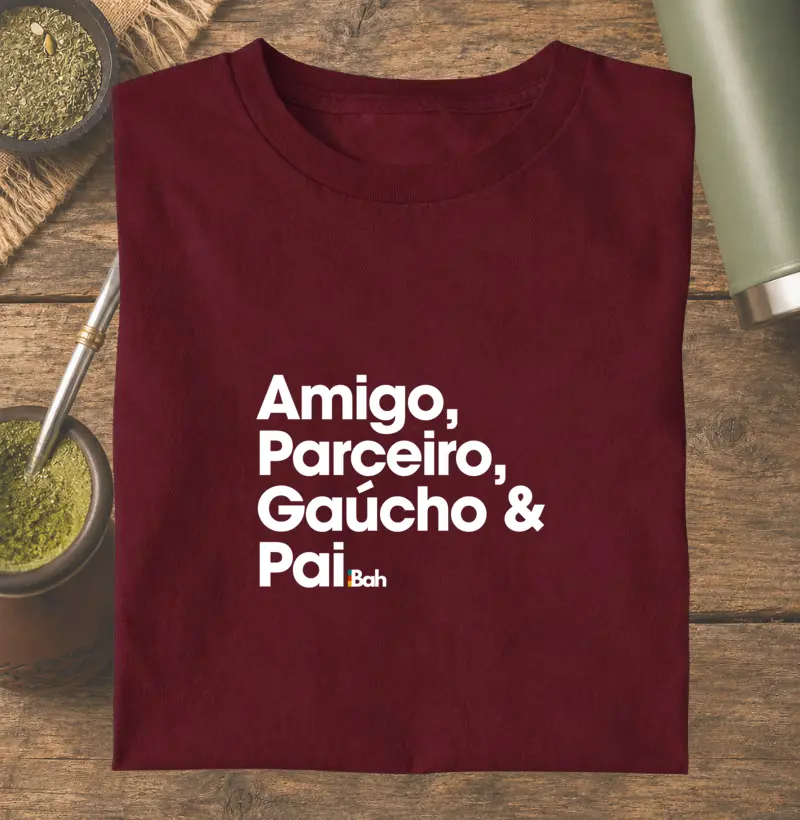 Amigo, Parceiro, Gaúcho & Pai 