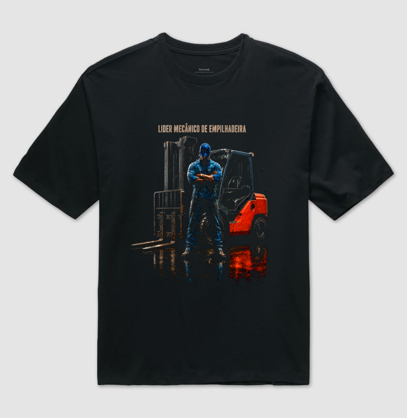 Líder Mecânico de Empilhadeira - Camiseta Oversized