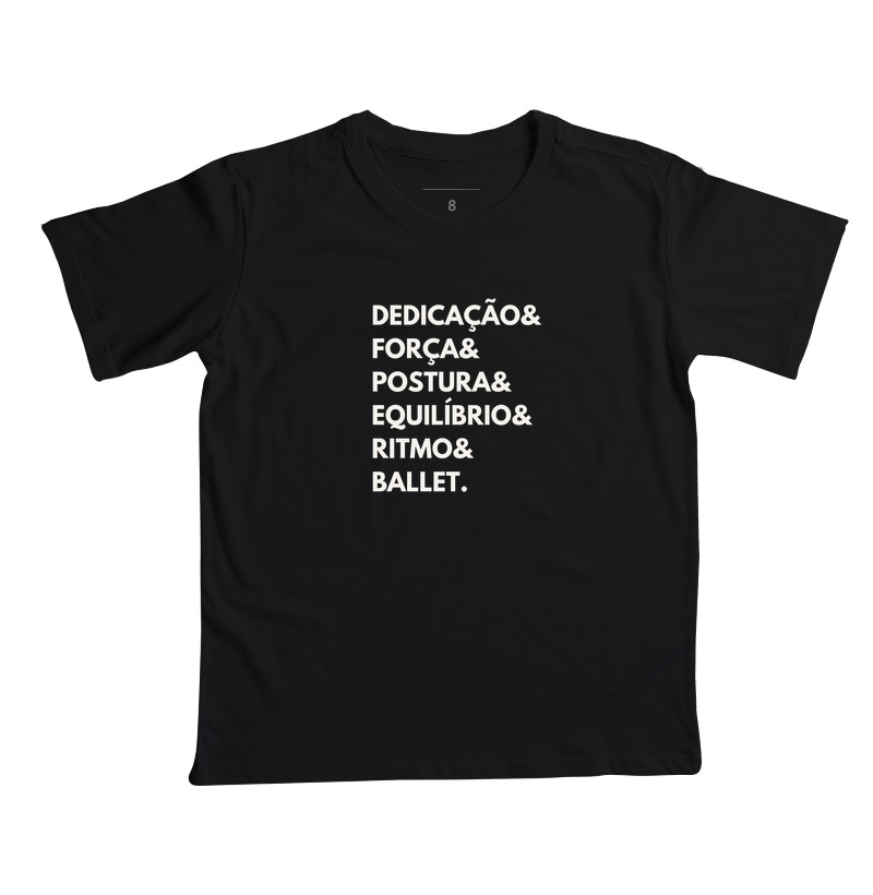 Dedicação, força, postura, equilíbrio, ritmo, ballet