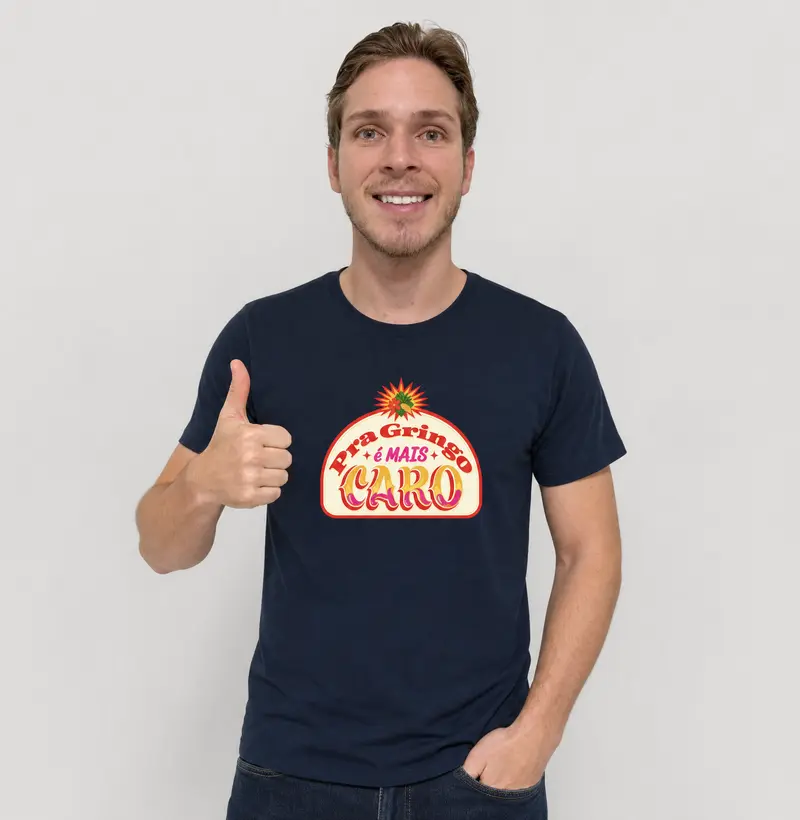 Pra Gringo É Mais Caro
