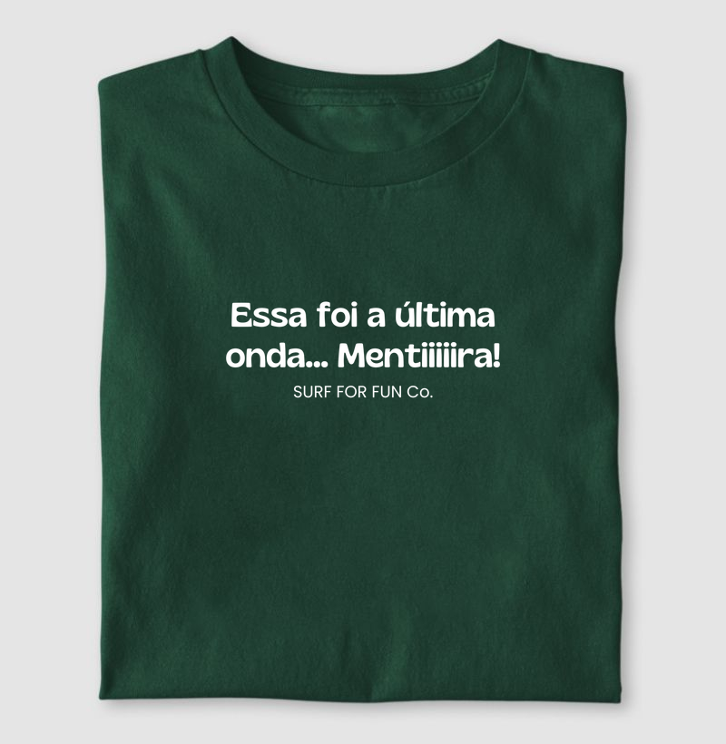 Essa foi a última onda... Mentiiiiiira!