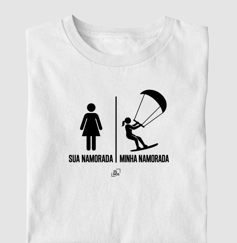 Sua Namorada | Minha Namorada - clássica - Camiseta