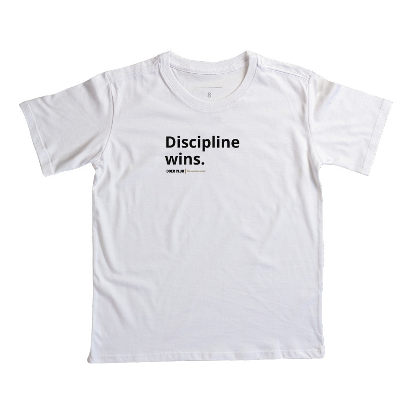 Discipline wins. 