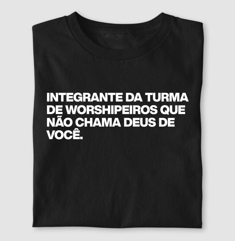 Turma que não chama Deus de você