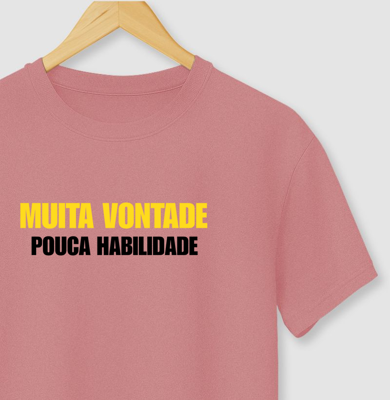 Muita vontade, Pouca Habilidade