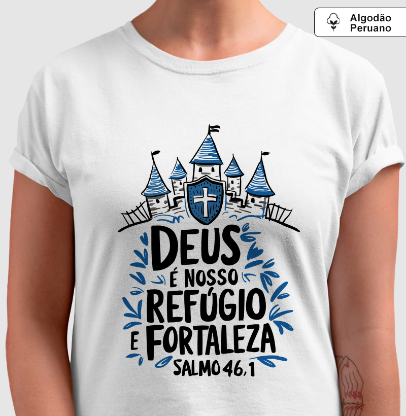Deus é Nosso Refúgio e Fortaleza - Algodão Peruano