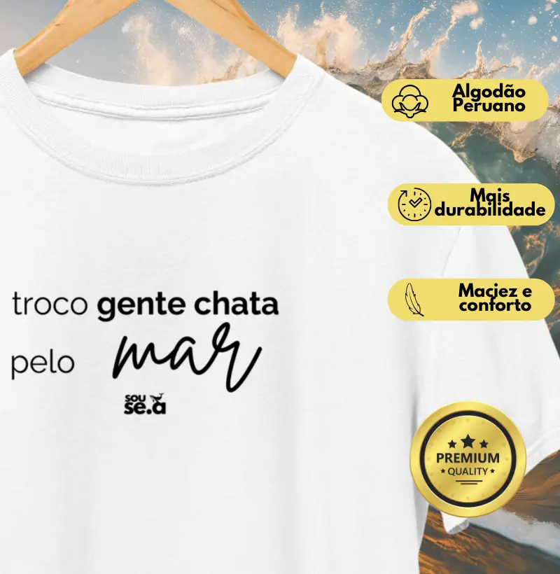 Troco gente chata pelo mar