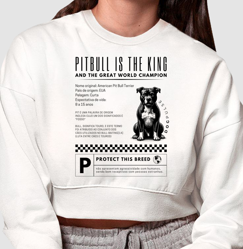 Cropped Moletom Dog Pulse Pitbull Is The King – Loyalty Unleashed 