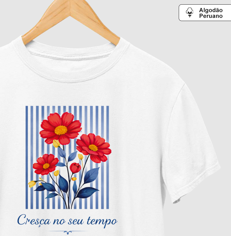 Camiseta Cresça no seu tempo