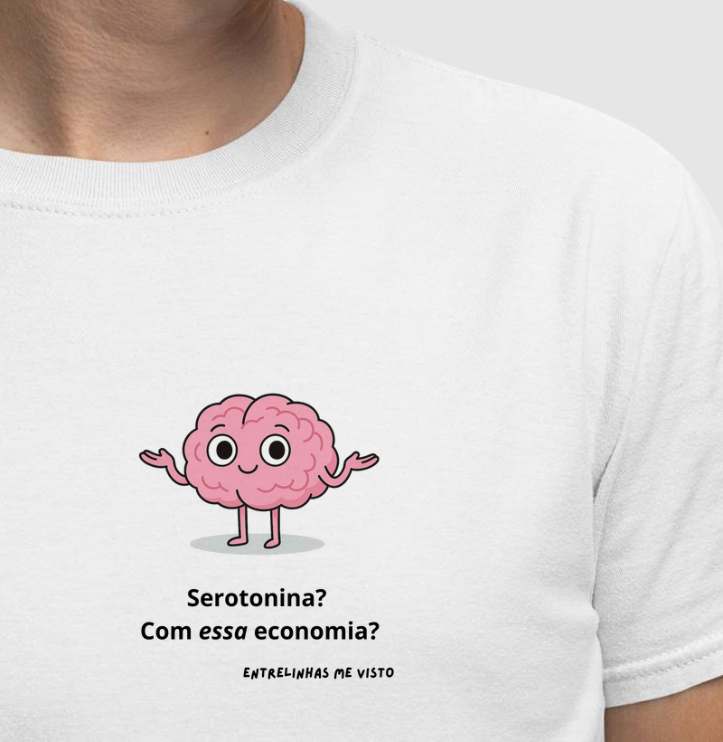 Serotonina? Com essa economia?