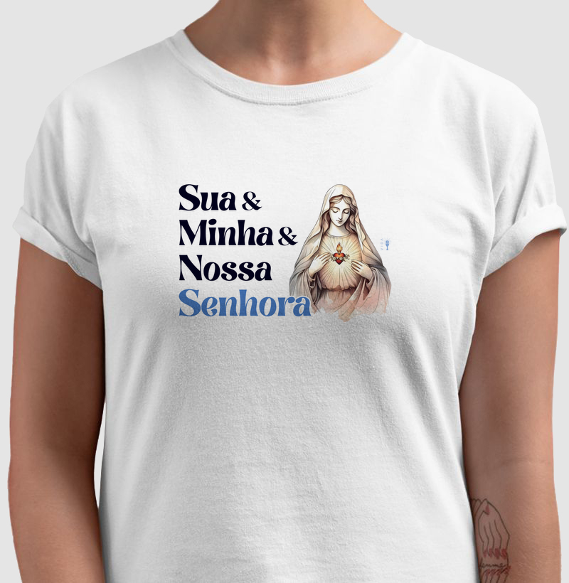 Sua, minha e NSra.
