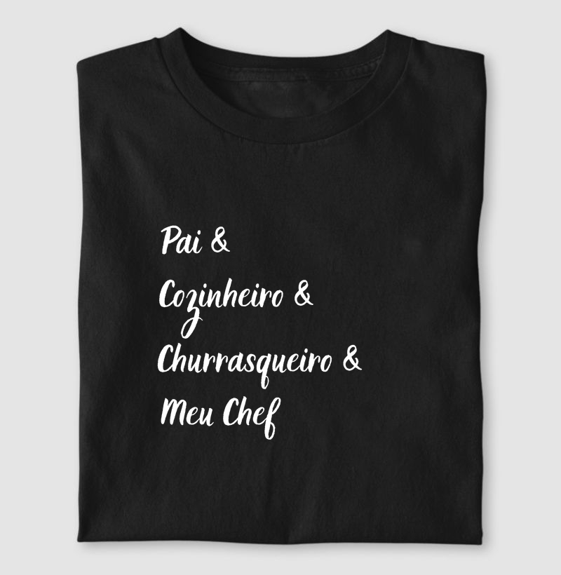 Pai & Cozinheiro & Churrasqueiro & Meu Chef