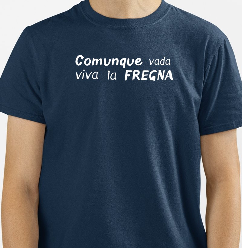 Comunque vada viva la fregna