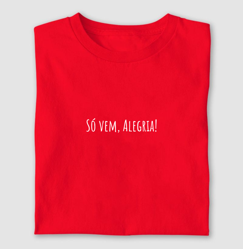  Só Vem, Alegria!