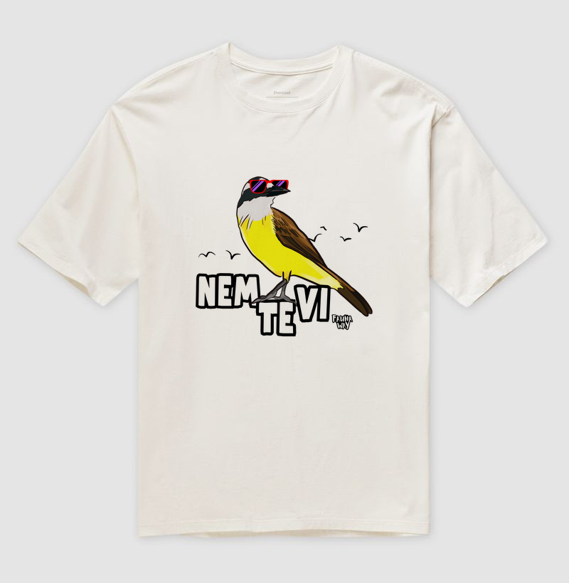 Nem-te-vi - Oversized