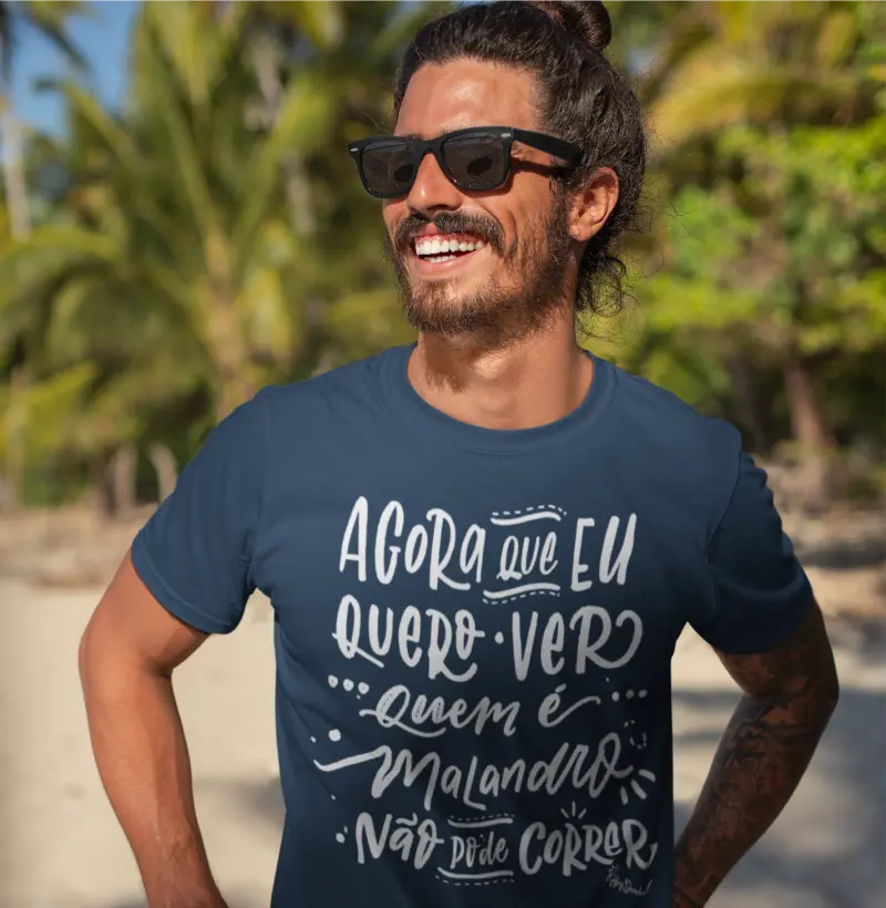 Agora que eu quero ver quem é malandro não pode correr