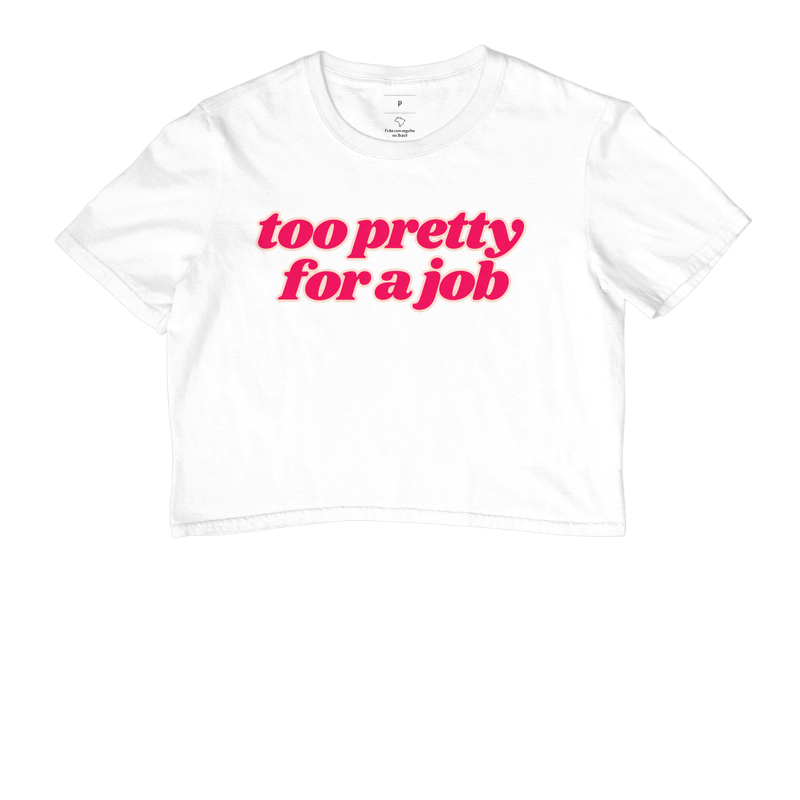 too pretty for a job