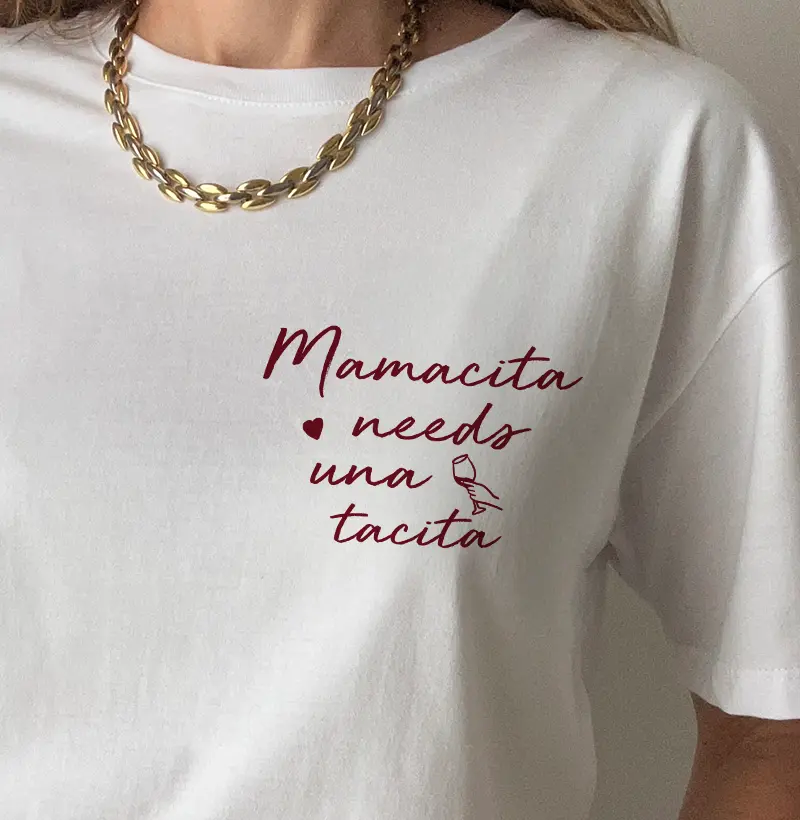 Mamacita needs una tacita