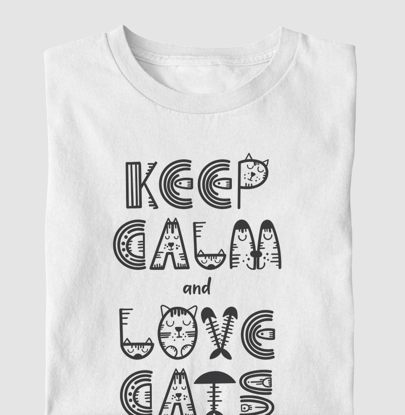 Keep Calm And Love Cats