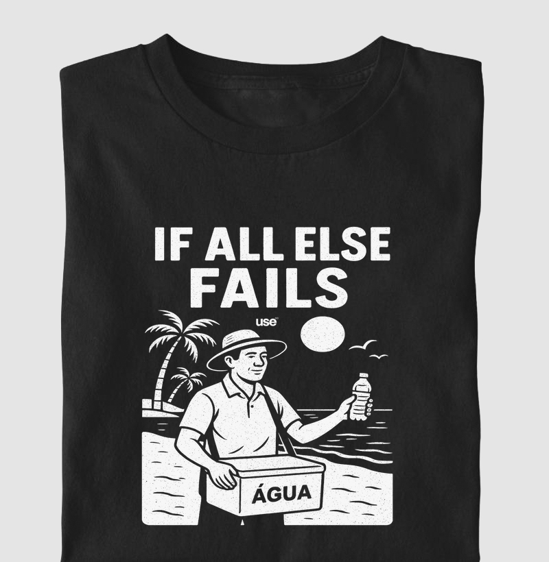 “If all else fails, venda água na praia”