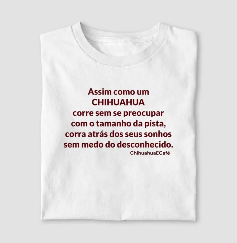 Assim como um Chihuahua