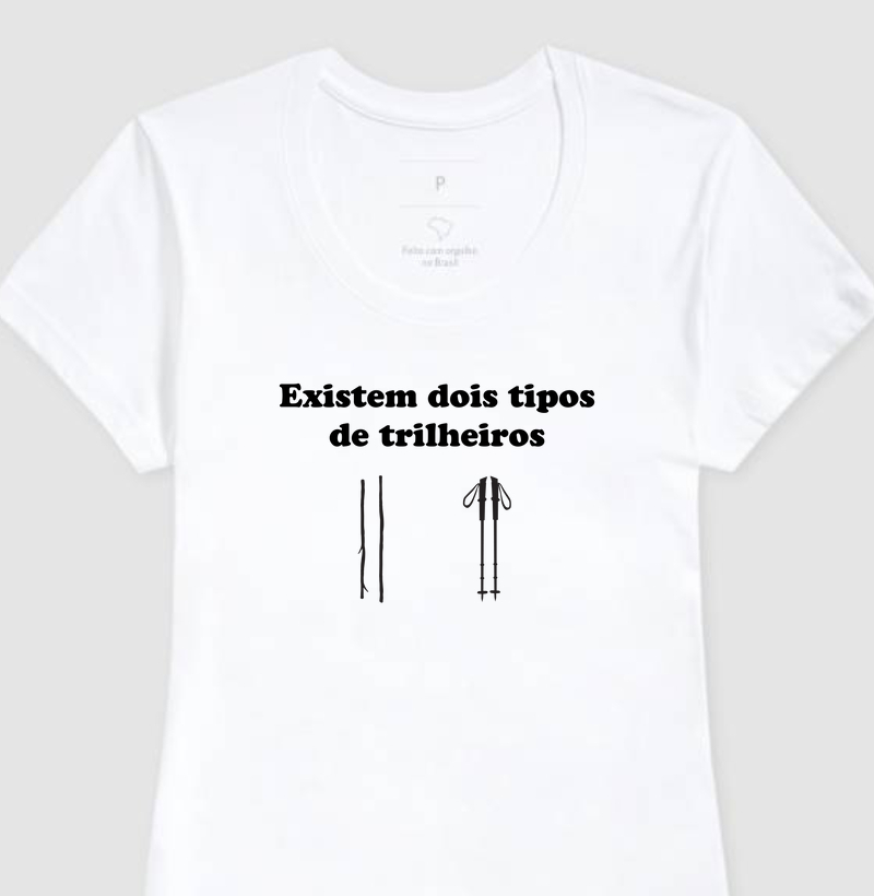 Camiseta 2 tipos de trilheiros - Feminina