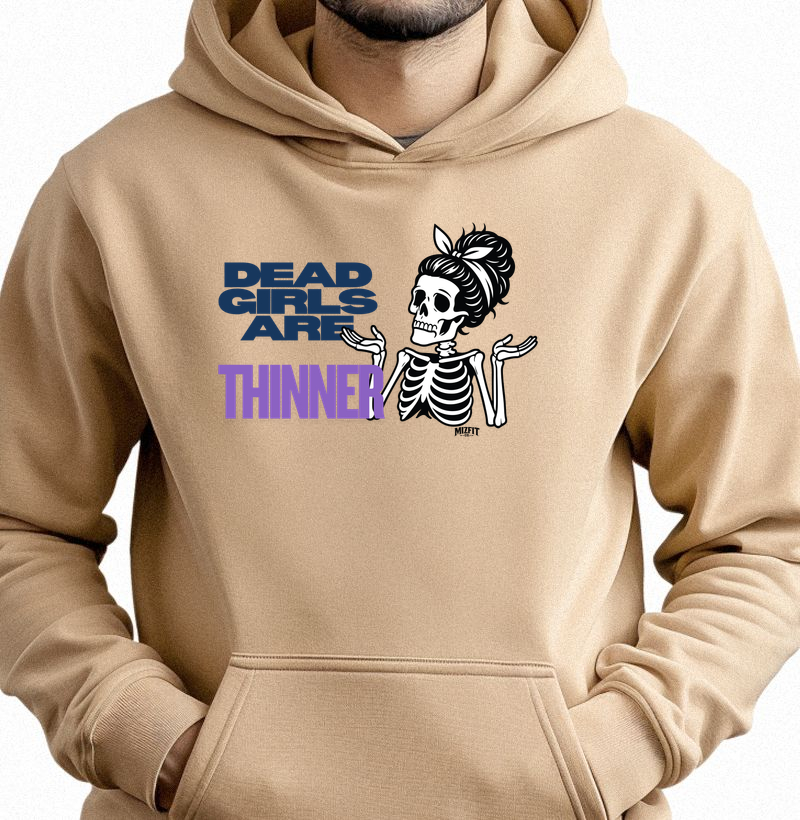 Dead girls r thinner