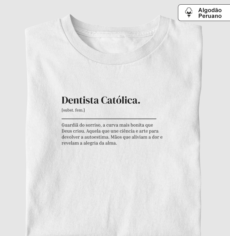 Dentista Católica - Dicionário - Algodão Peruano