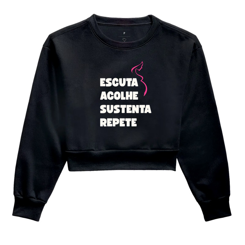 Escuta, Acolhe, Sustenta, Repete Moleton Cropped - Uma filosofia de cuidado