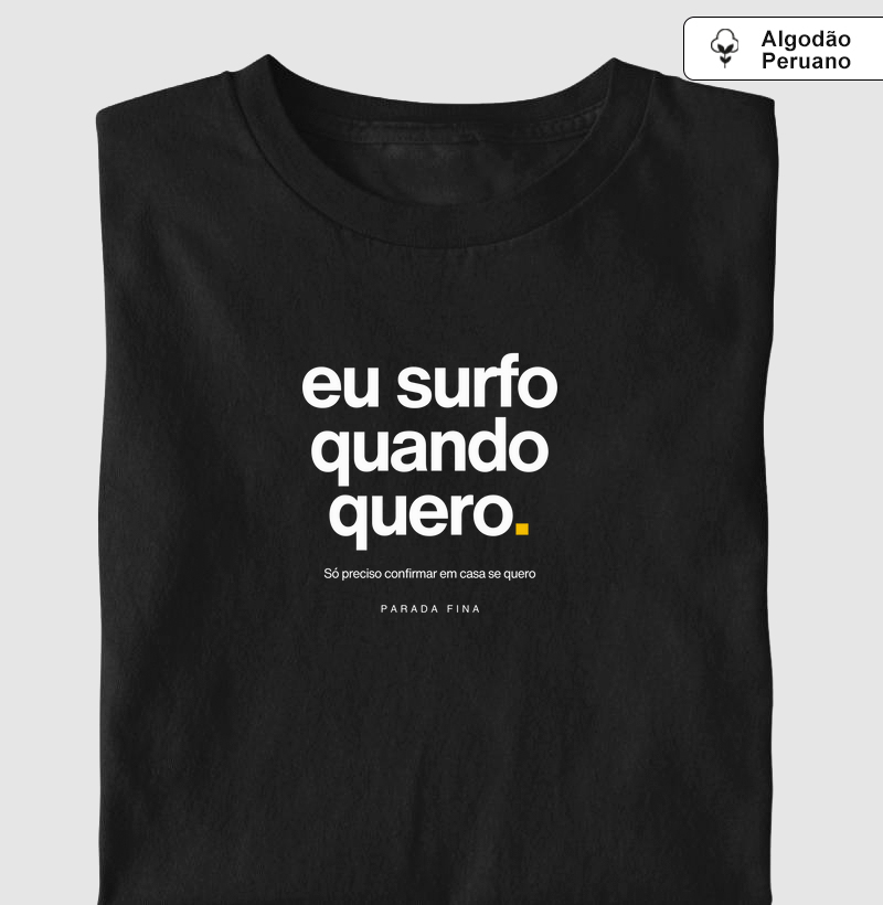 eu surfo quando quero