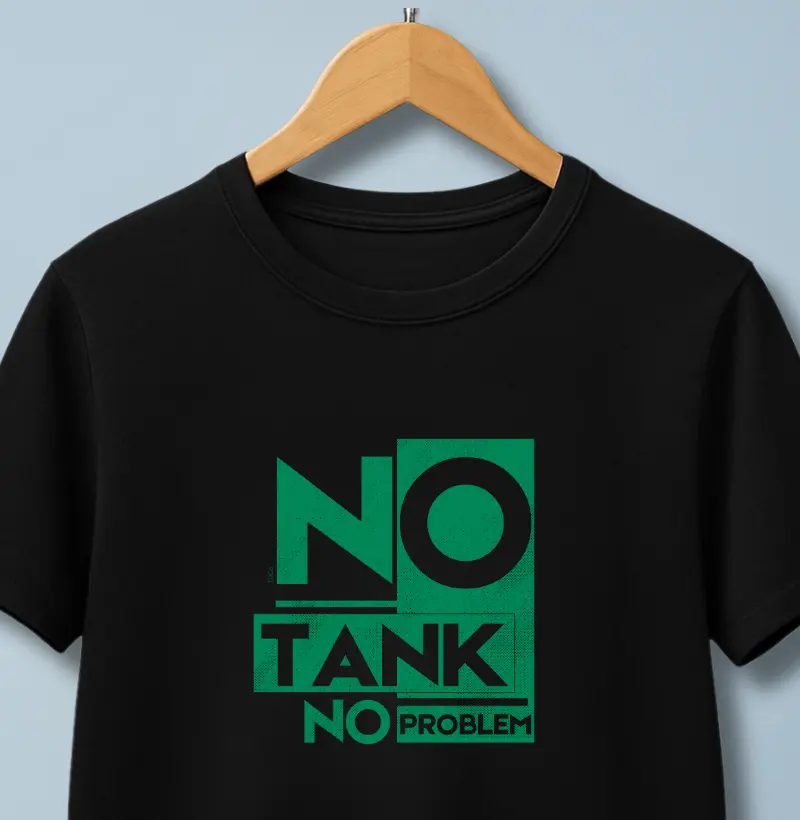 No Tank No Problem