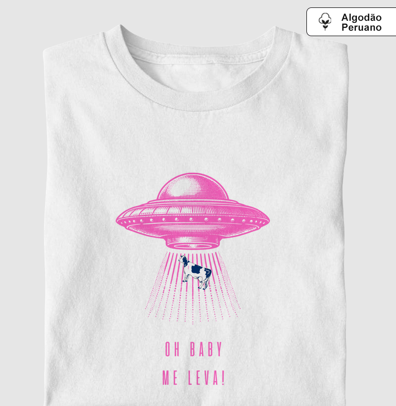 Camiseta Oh Baby Me Leva!