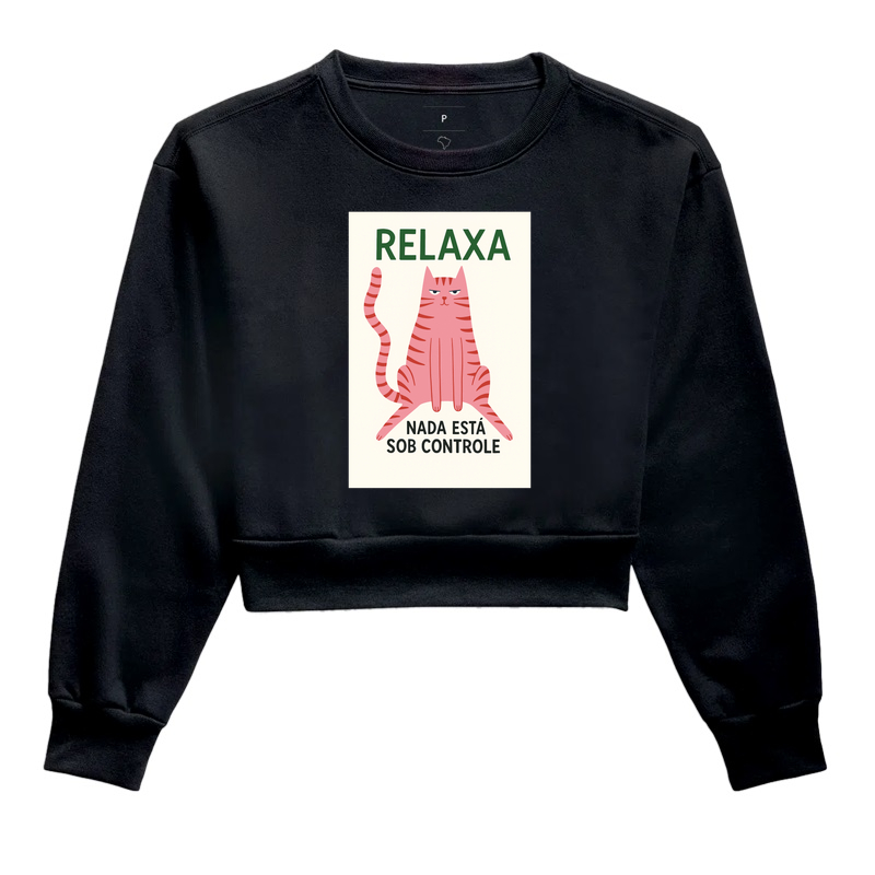 RELAXA. NADA ESTÁ SOB CONTROLE