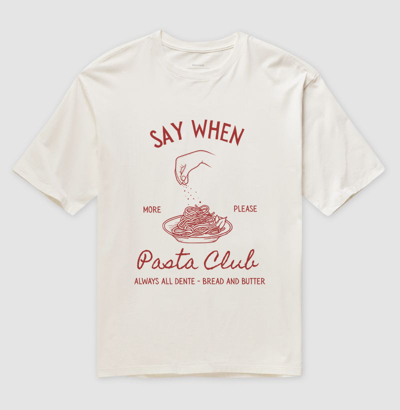 Camiseta Oversized Say When