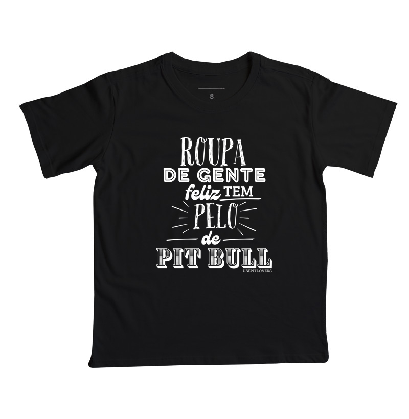 Roupa de gente feliz tem pelo de pitbull