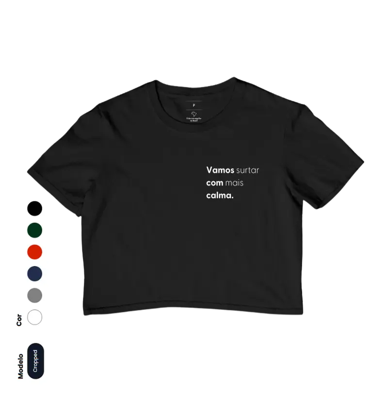 VAMOS surtar COM mais CALMA - camiseta cropped