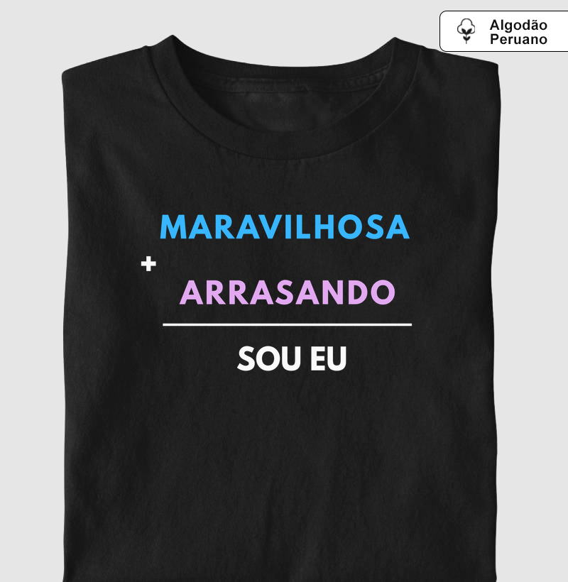 Maravilhosa + Arrasando = Sou Eu