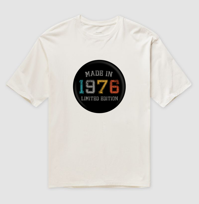 Made In 1976 Limited Ed - Oversized