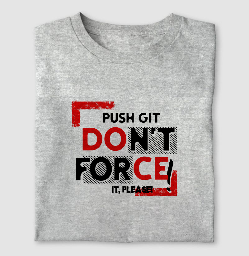 Push Git, Don’t Force It