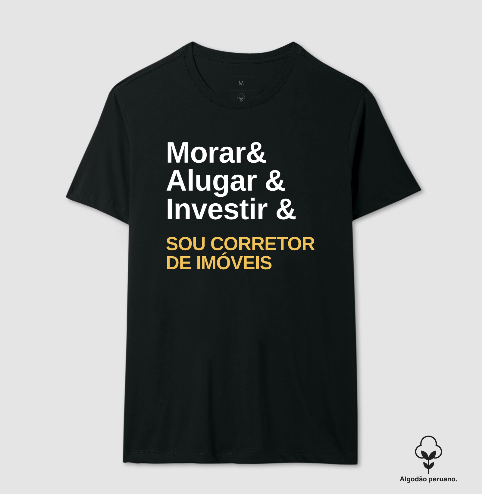 Camiseta | Sou Corretor de Imóveis (Algodão Peruano)