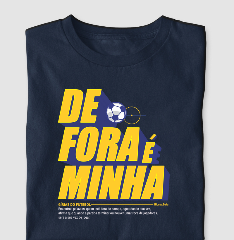 Camiseta De Fora é Minha