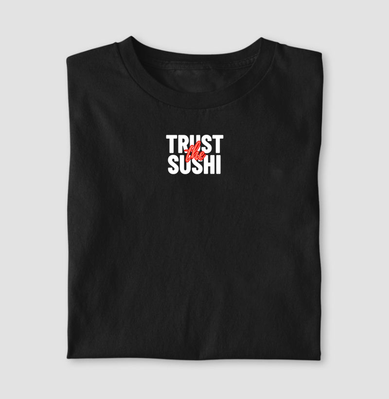 Trust The Sushi