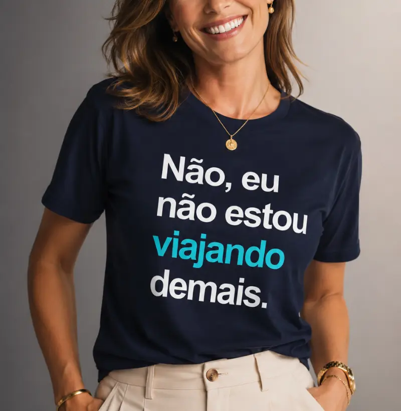 Eu não estou viajando demais