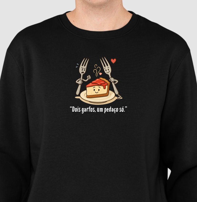 Dois garfos, um pedaço só.