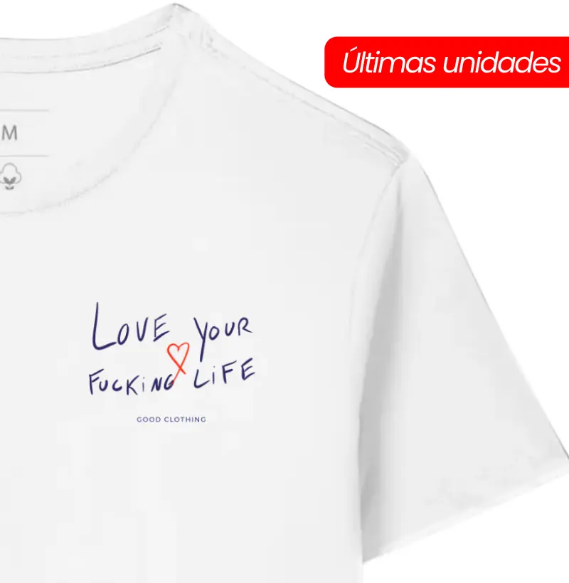 Love your fucking life