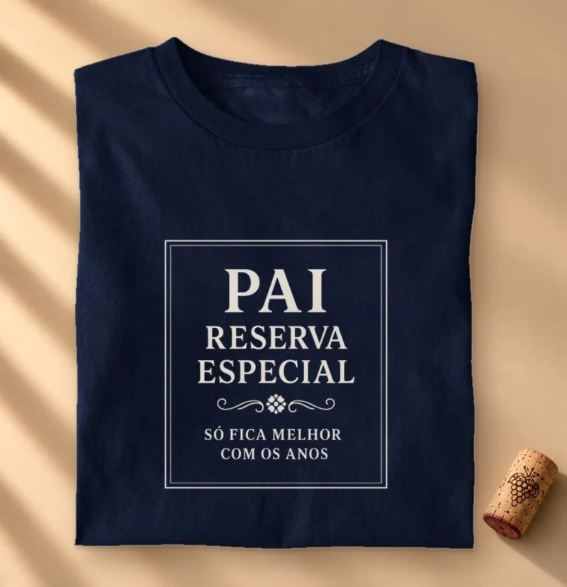 Camiseta Vinho - Pai Reserva Especial