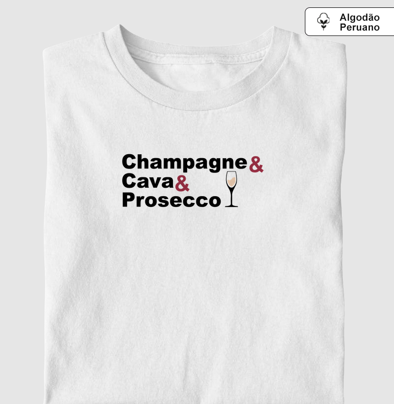 Champagne & Cava & Prosecco - Camiseta Algodão Peruano